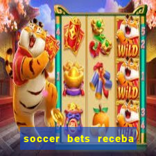 soccer bets receba seu dinheiro